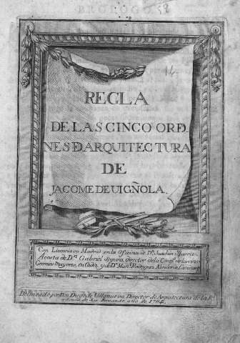 Biblioteca Digital de Castilla y León > Regla de las cinco ordenes de  Arquitectura de Jacome de...