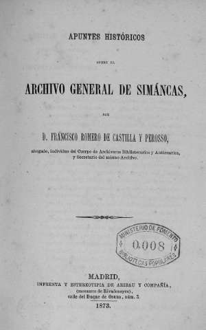 Biblioteca Digital de Castilla y León > Apuntes históricos sobre el Archivo  General de Simancas